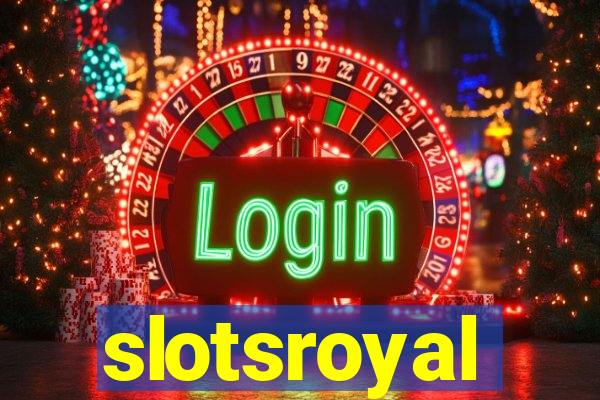 slotsroyal