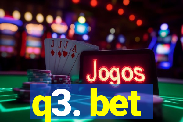 q3. bet