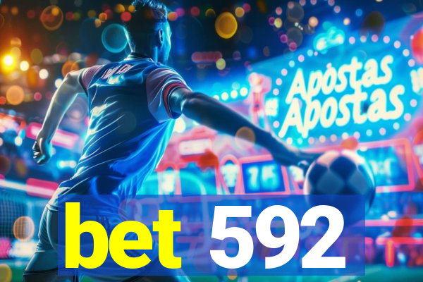 bet 592