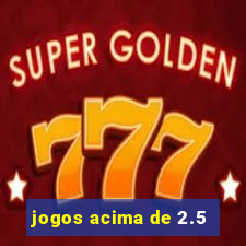 jogos acima de 2.5