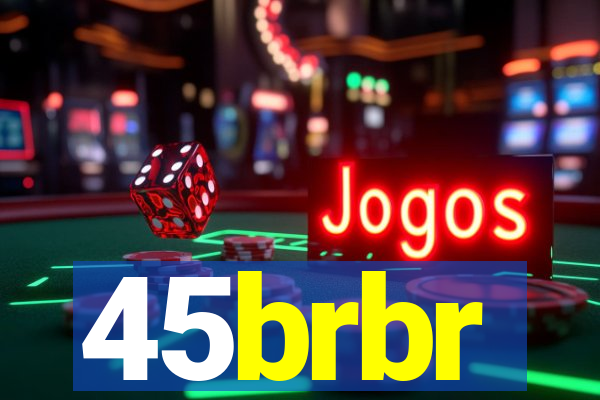 45brbr