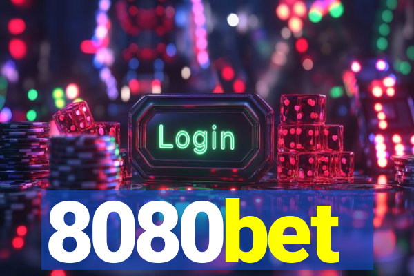 8080bet