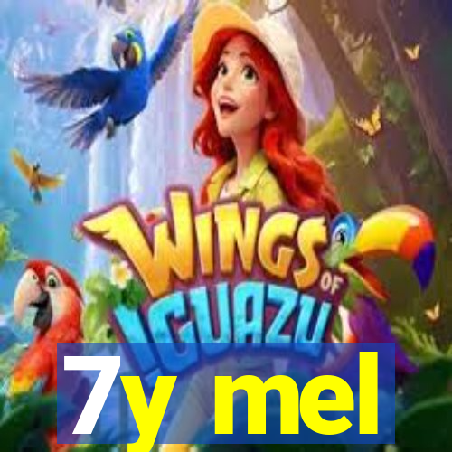 7y mel