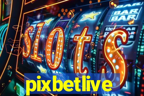 pixbetlive
