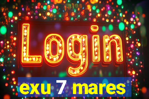 exu 7 mares