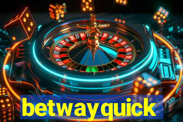 betwayquick