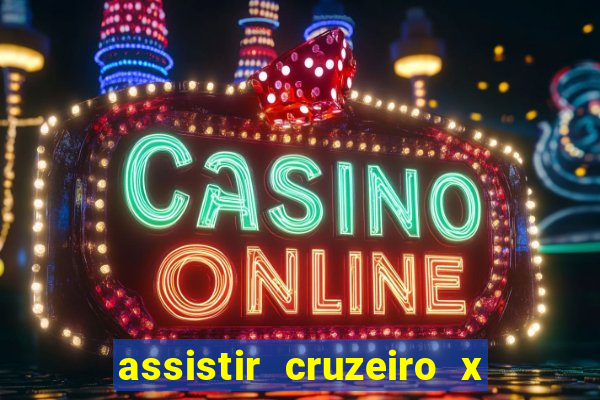 assistir cruzeiro x flamengo multicanais