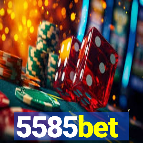 5585bet