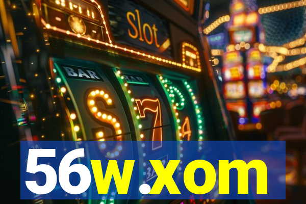 56w.xom