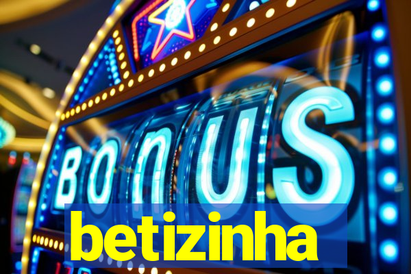 betizinha