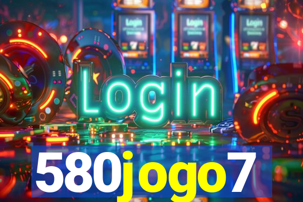 580jogo7
