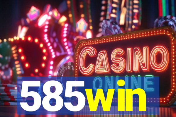 585win