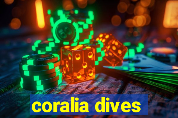 coralia dives