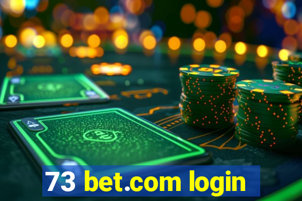 73 bet.com login