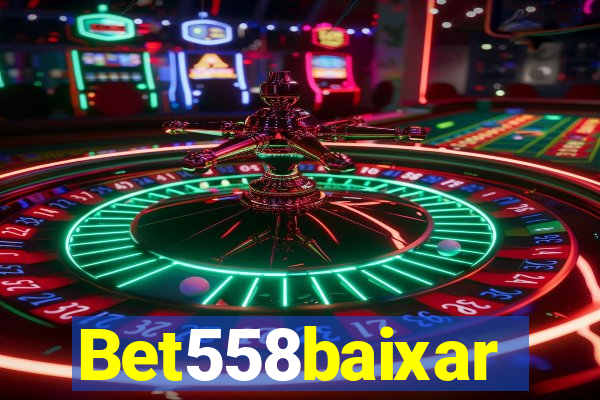 Bet558baixar