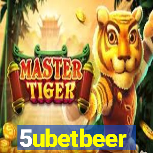 5ubetbeer