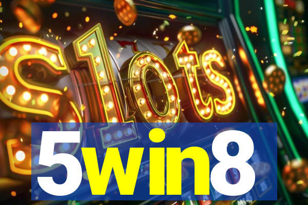 5win8