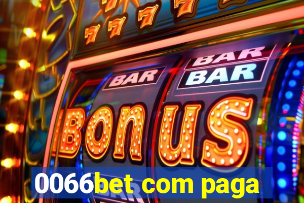 0066bet com paga