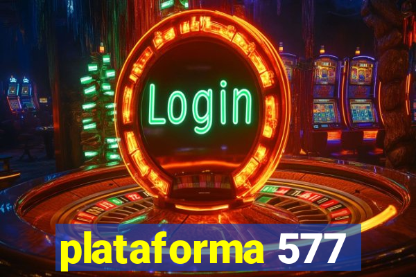 plataforma 577