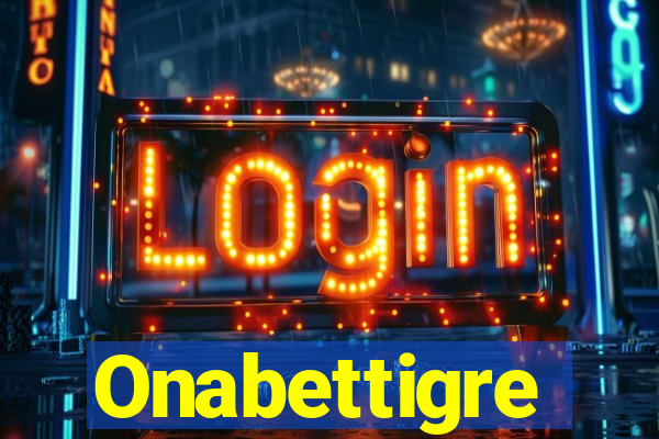Onabettigre