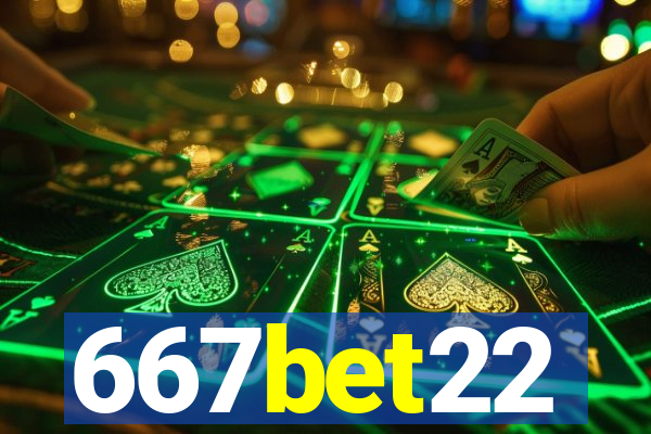 667bet22