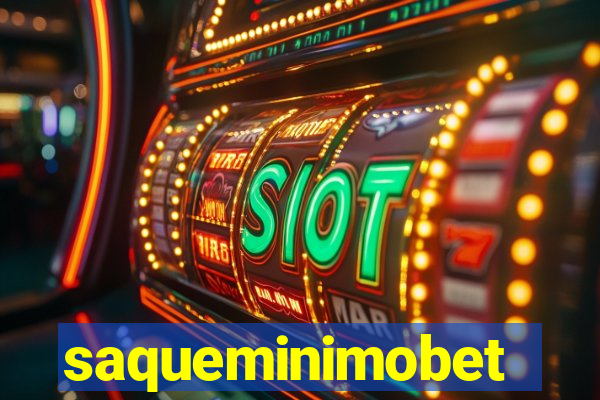 saqueminimobet