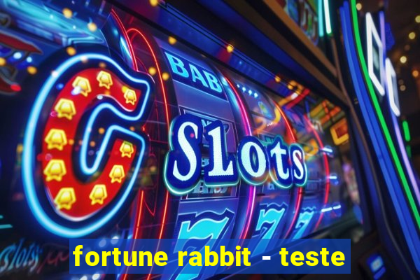 fortune rabbit - teste