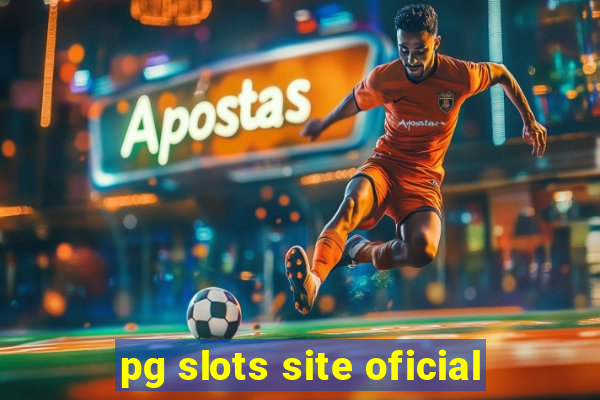 pg slots site oficial