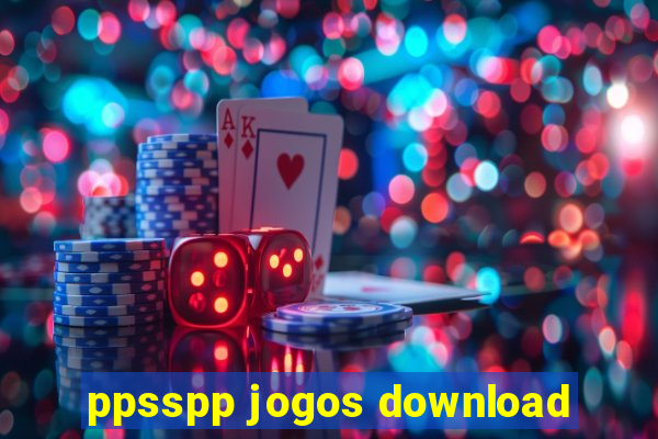 ppsspp jogos download