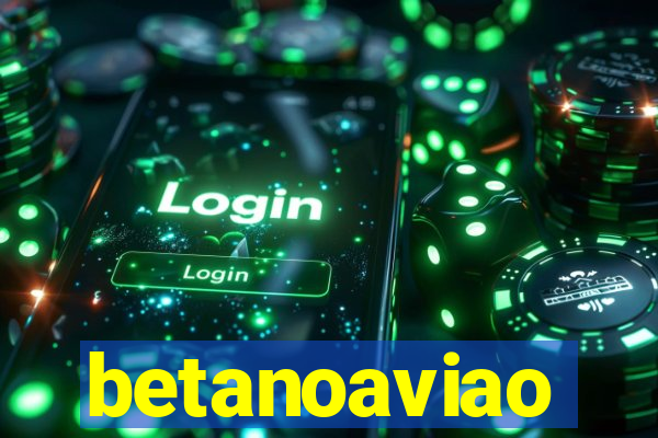 betanoaviao
