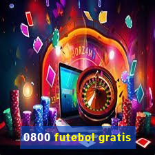 0800 futebol gratis