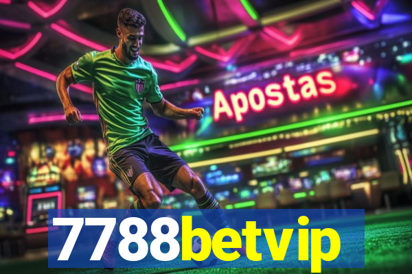 7788betvip