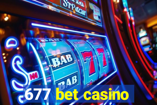 677 bet casino