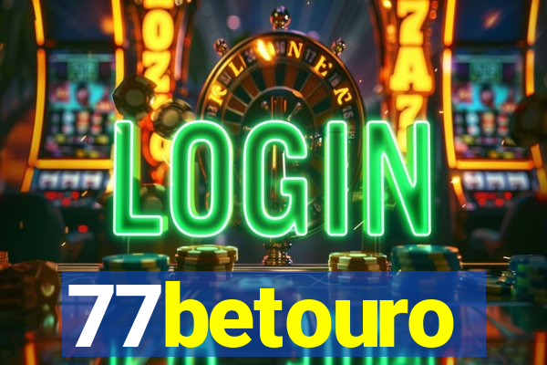77betouro