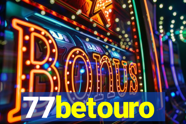 77betouro