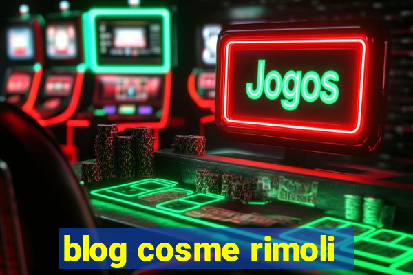 blog cosme rimoli