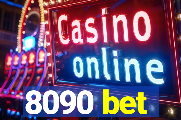 8090 bet