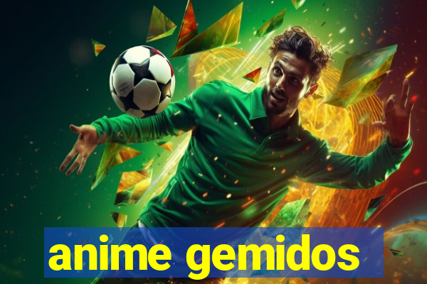 anime gemidos