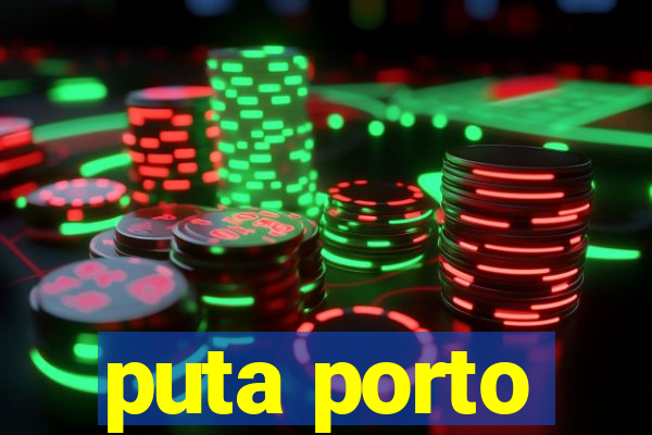 puta porto