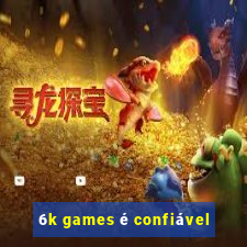 6k games é confiável