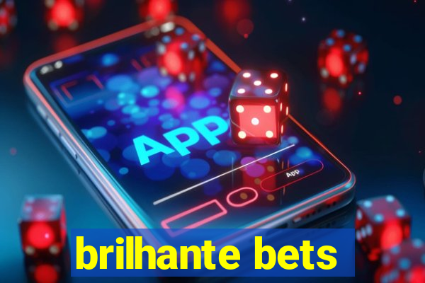 brilhante bets