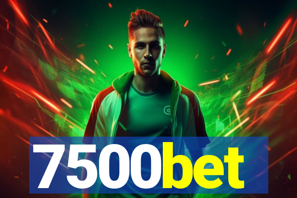 7500bet