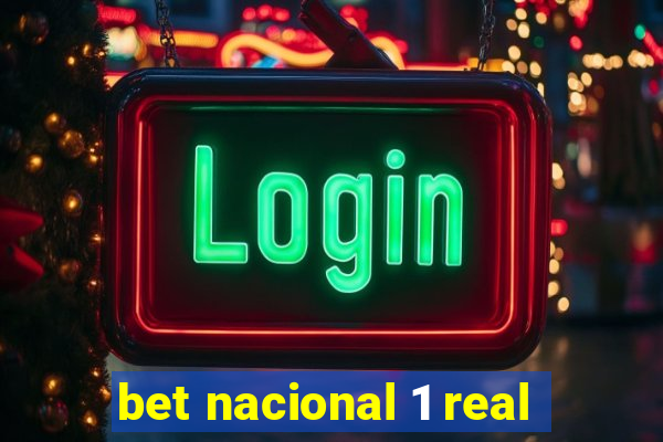 bet nacional 1 real