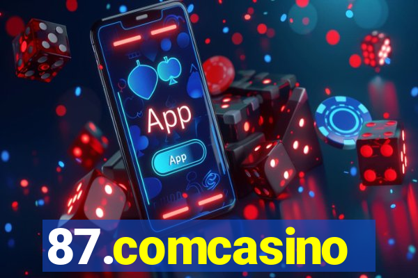 87.comcasino