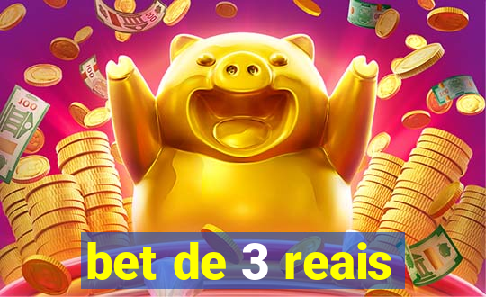 bet de 3 reais