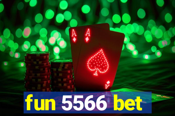 fun 5566 bet