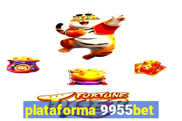plataforma 9955bet