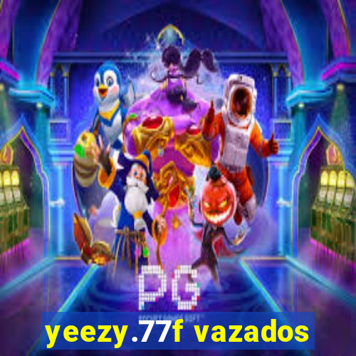 yeezy.77f vazados