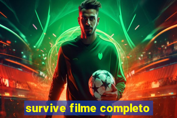 survive filme completo