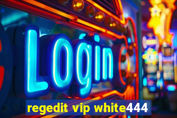 regedit vip white444